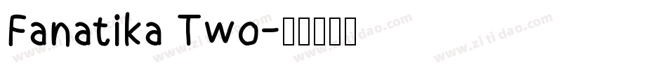 Fanatika Two字体转换